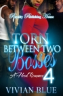 Image for Torn Between Two Bosses 4: A Hood Romance
