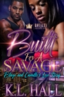 Image for Built For A Savage: Blaze and Camille&#39;s Love Story