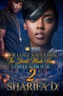 Image for Her Love Saves Him, The Streets Made Him 2: Hailee &amp; Dionne
