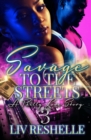 Image for Savage To The Streets 3: A Philly Love Story