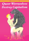 Image for Queer Werewolves Destroy Capitalism