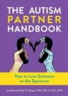 Image for The autism partner handbook  : how to love someone on the spectrum