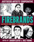 Image for Firebrands: Activists You Didn&#39;t Learn About in School.
