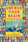 Image for Unfuck Your Brain Graphic Guide
