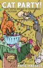 Image for Cat Party! : Cats We&#39;ve Known in Words and Pictures
