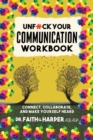 Image for Unfuck Your Communication Workbook