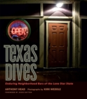 Image for Texas dives  : enduring neighborhood bars of the Lone Star State