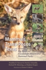 Image for The mammals of Trans-Pecos Texas  : including Big Bend and Guadalupe Mountains National Parks