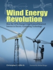 Image for Wind Energy Revolution Volume 30 : How the 1970s Energy Crisis Fostered Renewed Interest in Electric-Generating Technology