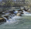 Image for The art of Texas state parks  : a centennial celebration, 1923-2023