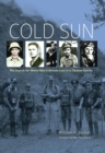 Image for Cold sun  : the search for World War II airmen lost in a Tibetan glacier