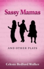 Image for Sassy mamas and other plays