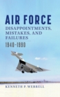 Image for Air Force Disappointments, Mistakes, and Failures