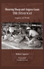 Image for Shearing Sheep and Angora Goats the Texas Way Volume 20 : Legacy of Pride
