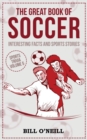 Image for The Great Book of Soccer : Interesting Facts and Sports Stories