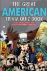 Image for The Great American Trivia Quiz Book : An All-American Trivia Book to Test Your General Knowledge!
