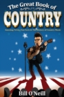 Image for The Great Book of Country : Amazing Trivia, Fun Facts &amp; The History of Country Music