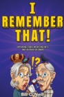 Image for I Remember That!