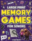 Image for Memory Games for Seniors (Large Print) : A Fun Activity Book with Brain Games, Word Searches, Trivia Challenges, Crossword Puzzles for Seniors and More! (Cognitive Senior Activities)