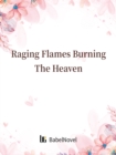 Image for Raging Flames Burning The Heaven