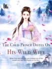 Image for Cold Prince Dotes On His Wild Wife