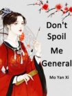Image for Don&#39;t Spoil Me, General