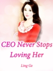 Image for CEO Never Stops Loving Her