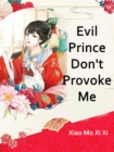 Image for Evil Prince, Don&#39;t Provoke Me