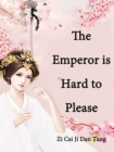 Image for Emperor is Hard to Please