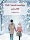 Image for Little Sweet Marriage with CEO