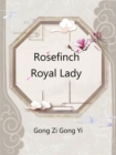 Image for Rosefinch Royal Lady