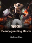 Image for Special Beauty-guarding Master