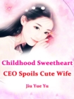 Image for Childhood Sweetheart CEO Spoils Cute Wife