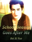 Image for School Beauty Goes After Me