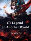 Image for C&#39;s Legend In Another World