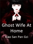 Image for Ghost Wife At Home
