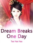 Image for Dream Breaks One Day