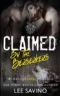 Image for Claimed by the Berserkers : A m?nage shifter romance