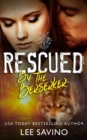 Image for Rescued by the Berserker : A warrior romance