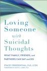 Image for Loving Someone with Suicidal Thoughts