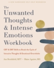 Image for Unwanted Thoughts and Intense Emotions Workbook