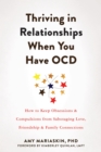 Image for Thriving in Relationships When You Have OCD