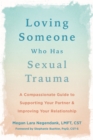 Image for Loving Someone Who Has Sexual Trauma