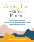 Image for Cutting Ties with Your Parents