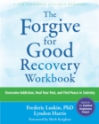 Image for The Forgive for Good Recovery Workbook