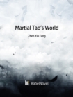 Image for Martial Tao&#39;s World