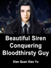Image for Beautiful Siren: Conquering Bloodthirsty Guy