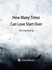 Image for How Many Times Can Love Start Over