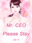 Image for Mr. CEO, Please Stay