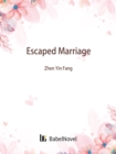 Image for Escaped Marriage